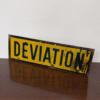 Vintage French 'Deviation' Sign